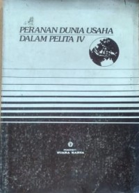 Peranan Dunia Usaha Dalam Pelita IV
