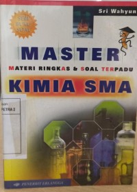 Master Materi Ringkas & Soal Terpadu Kimia SMA Untuk kelas 1, 2, dan 3