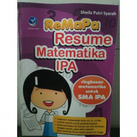 ReMaPa Resume Matematika IPA : Ringkasan Matematika Untuk SMA IPA