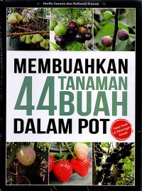 Membuahkan 44 Tanaman Buah Dalam Pot