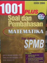 1001 Plus Soal dan Pembahasan Matematika Seleksi Penerimaan Mahasiswa Baru