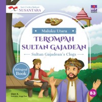 Image of Seri Cerita Rakyat Nusantara Maluku Utara: Terompah Sultan Gajadean