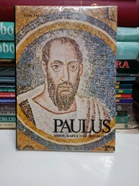 Paulus Hidup, Karya Dan Teologinya