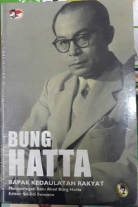 Bung Hatta : Bapak Kedaulatan Rakyat