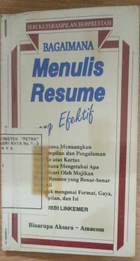 Bagaimana Menulis Resume yang Efektif