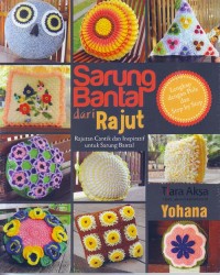 Sarung Bantal dari Rajut : Rajutan cantik dan Inspiratif untuk sarung Bantal
