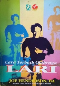 Cara Terbaik Olahraga Lari: 25 tahun Pengalaman Lari Cepat dan Jarak Jauh