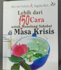 Lebih dari 150 Cara untuk Menolong Sahabat di Masa Krisis