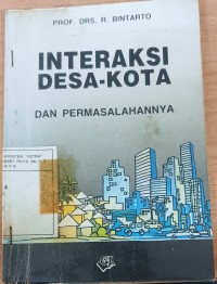 Interaksi Desa - Kota dan Permasalahannya