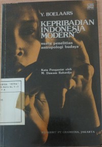 Kepribadian Indonesia Modern : suatu penelitian antropologi budaya