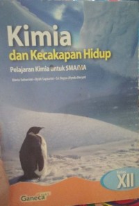Kimia Dan Kecakapan Hidup Untuk SMA Kelas XII