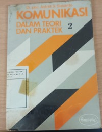 Komunikasi Dalam Teori dan Praktek (2)