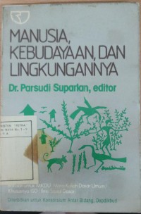 Manusia,Kebudayaan dan Lingkungannya