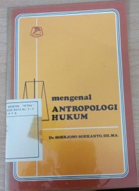 Mengenal Antropologi hukum