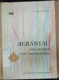 Merantau : Pola Migrasi Suku Minangkabau