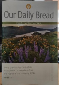 Our Daily Bread: March, April,May 2018