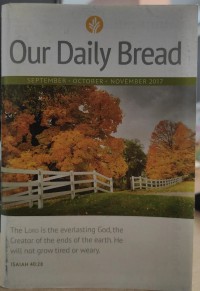 Our Daily Bread:September,October,November 2017