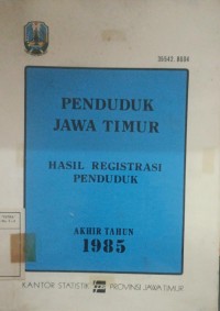Penduduk Jawa Timur, Hasil Registrasi Penduduk
