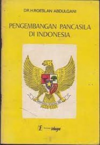 Pengembangan Pancasila Di Indonesia