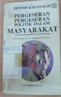 Pergeseran-Pergeseran Politik Dalam Masyarakat