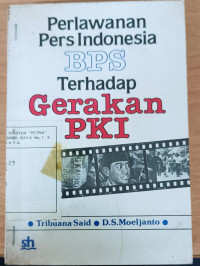 Perlawanan Pers Indonesia (BPS) terhadap gerakan PKI
