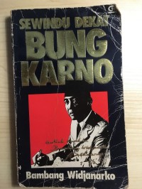 Sewindu Dekat Bung Karno