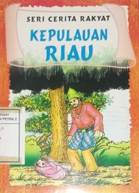 Seri Cerita Rakyat: Kepulauan Riau