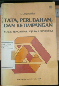 Tata,Perubahan,dan ketimpangan : Suatu pengantar sejarah sosiologi