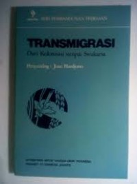 Transmigrasi Dari Kolonisasi Sampai Swakarsa