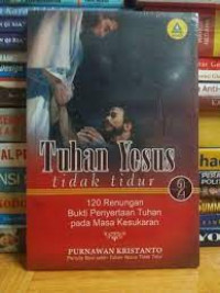 Tuhan Yesus tidak tidur 2