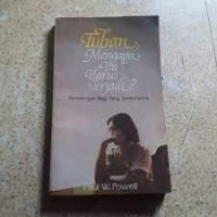 Tuhan, Mengapa Ini Harus Terjadi?