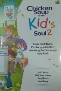 Chicken Soup for the : Kid's Soul 2