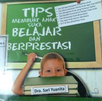 Tips Membuat Anak Suka Belajar Dan Berprestasi