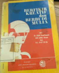 BERFIKIR KREATIF dan BERBUDI MULIA