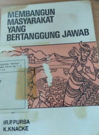 MEMBANGUN MASYARAKAT YANG BERTANGGUNG JAWAB
