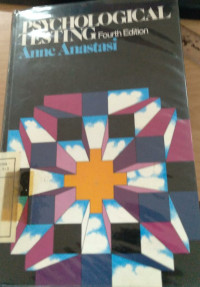 PSYCHOLOGICAL TESTING : Fourth Edition