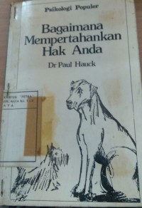 Bagaimana Mempertahankan Hak Anda