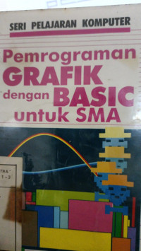 PEMROGRAMAN GRAFIK DENGAN BASIC UNTUK SMA