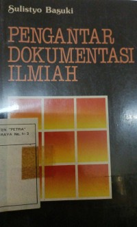 PENGANTAR DOKUMENTASI ILMIAH