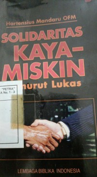 SOLIDARITAS KAYA-MISKIN MENURUT LUKAS