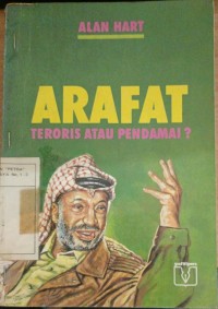 ARAFAT Terroris Atau Pendamai ?