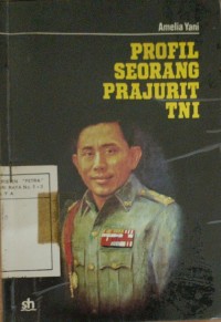 Profil Seorang Prajurit TNI