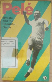 Pele - My Life and the Beautiful Game