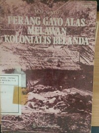 Perang Gayo Alas Melawan Kolonial Belanda