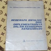Beberapa Ideologi dan Implementasinya Dalam Kehidupan Kenegaraan (Bidang Politik dan Pemerintahan)