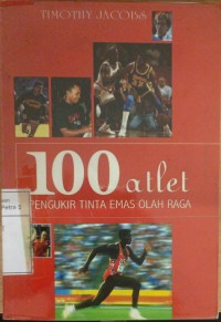 100 Atlet Pengukir Tinta Emas Olahraga