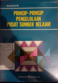 Prinsip Prinsip Pengelolaan Pusat Sumber Belajar