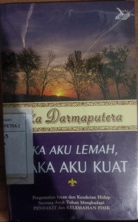 Jika Aku Lemah, Maka Aku Kuat
