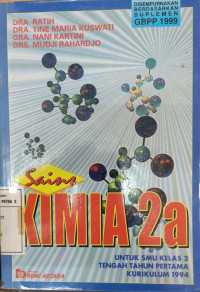 Sains Kimia 2a Untuk SMU Kelas2 Tengah Tahun Pertama Kurikulum 1994
