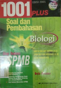 1001 Plus Soal dan Pembahasan Biologi Seleksi Penerimaan Mahasiswa Baru